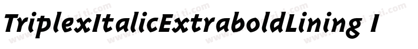 TriplexItalicExtraboldLining Italic字体转换